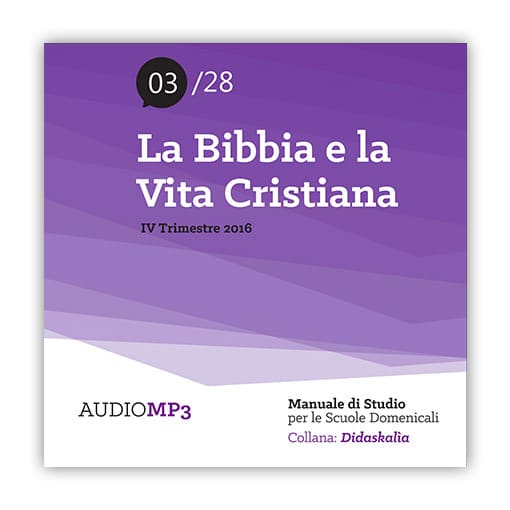 03. LA BIBBIA E LA VITA CRISTIANA – MSD CD mp3 - ADI-Media