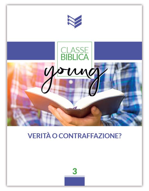 VERITÀ O CONTRAFFAZIONE Classe Biblica Young n.3