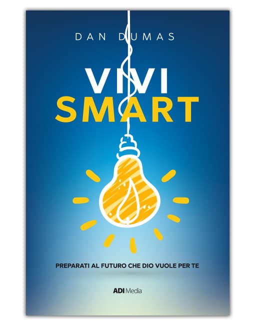 VIVI SMART Preparati per il futuro che Dio vuole per te