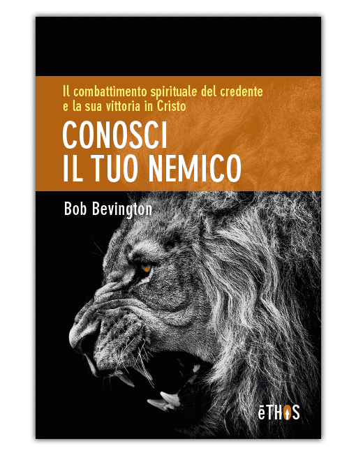 CONOSCI IL TUO NEMICO Il combattimento spirituale e la vittoria in Cristo
