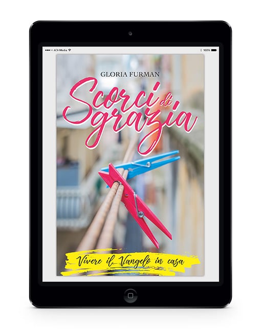 SCORCI DI GRAZIA Vivere il Vangelo in casa [EBOOK]