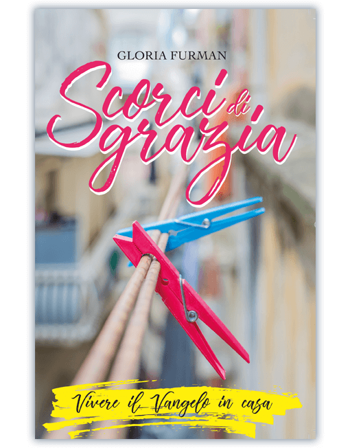 SCORCI DI GRAZIA Vivere il Vangelo in casa