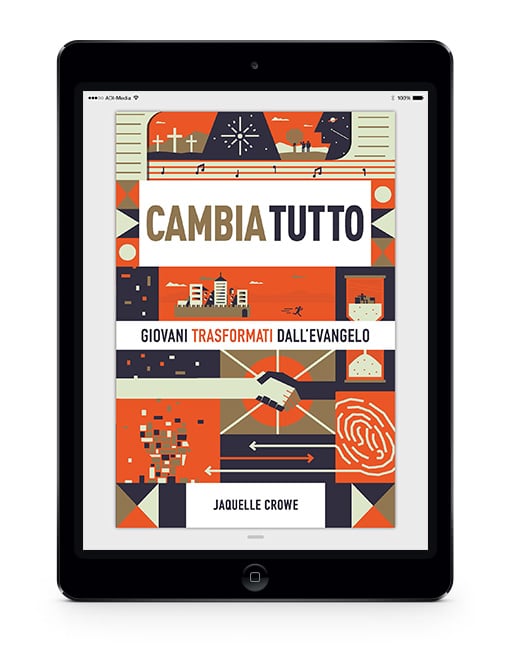 CAMBIA TUTTO Giovani trasformati dall'Evangelo [EBOOK]