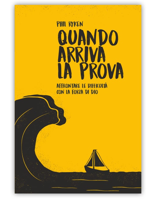 QUANDO ARRIVA LA PROVA Affrontare le difficoltà con la forza di Dio