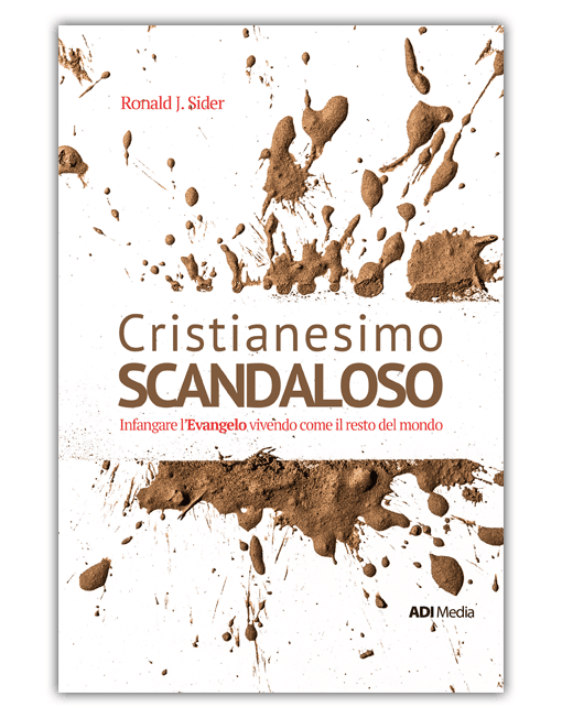 CRISTIANESIMO SCANDALOSO Infangare l’Evangelo vivendo come il resto del mondo