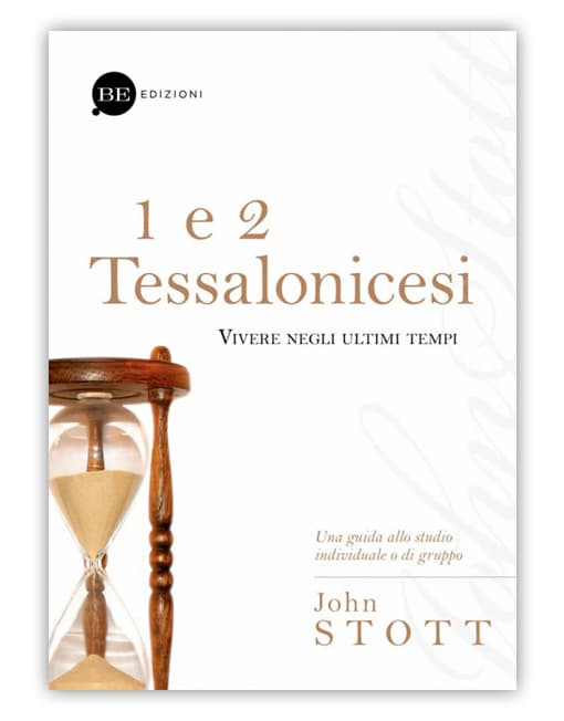 1 E 2 TESSALONICESI Vivere negli ultimi tempi