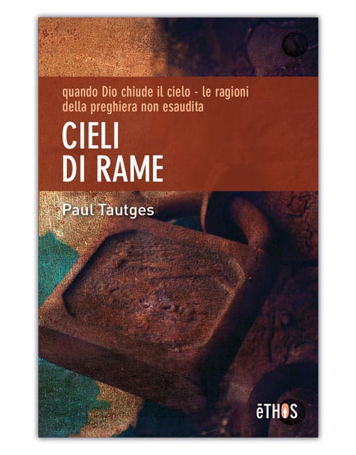 CIELI DI RAME Le ragioni della preghiera non esaudita