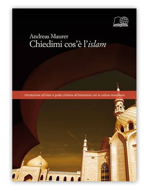 CHIEDIMI COS'È L'ISLAM guida cristiana all'interazione