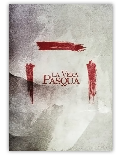 LA VERA PASQUA (200 pieghevoli)