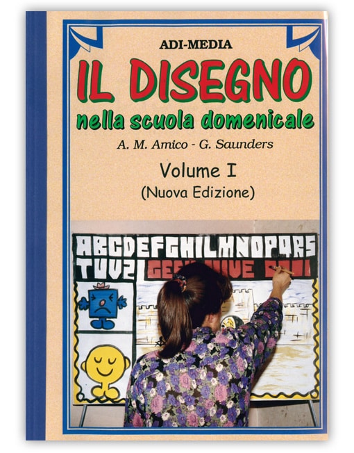 IL DISEGNO NELLA SCUOLA DOMENICALE Volume 1
