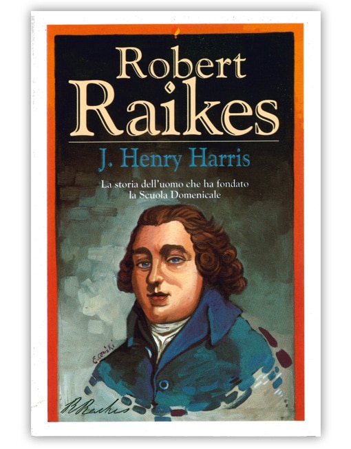 ROBERT RAIKES [EBOOK]