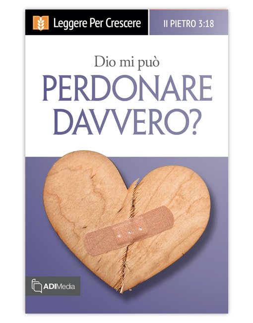 DIO MI PUÒ PERDONARE DAVVERO? Leggere per Crescere