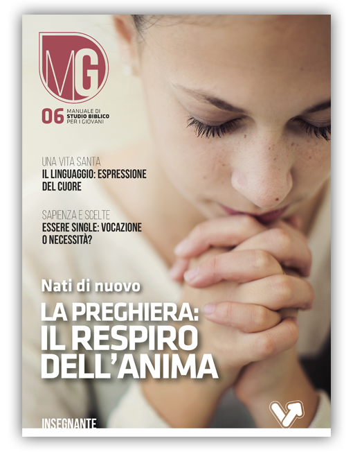 GIOVANI 19-24 INS. n. 6 - LA PREGHIERA: IL RESPIRO DELL’ANIMA