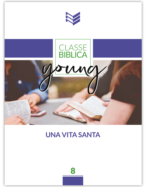 UNA VITA SANTA Classe Biblica Young n.8