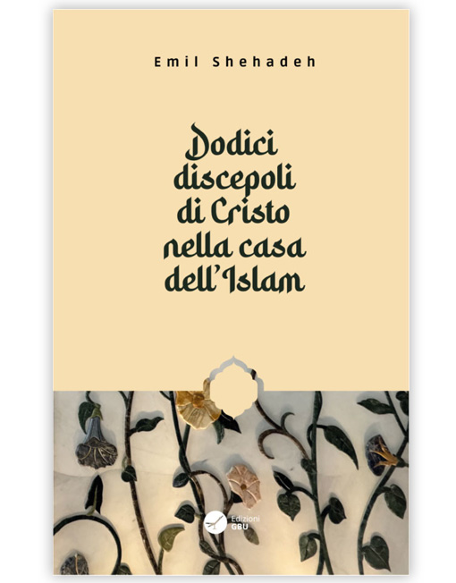 DODICI DISCEPOLI DI CRISTO NELLA CASA DELL'ISLAM (GBU)