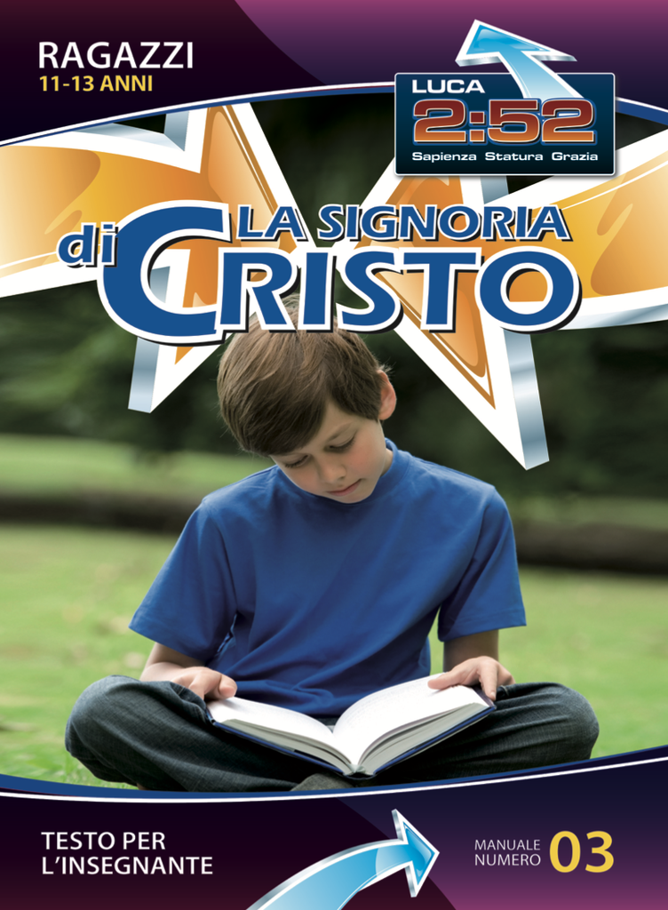 RAGAZZI 11-13 INSEGNANTE 3 - LA SIGNORIA DI CRISTO