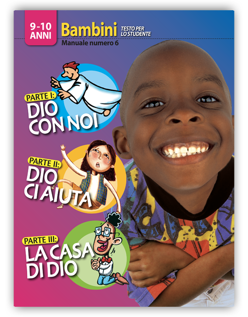 BAMBINI 9-10 STU. n. 6 - DIO CON NOI - DIO CI AIUTA - LA CASA DI DIO