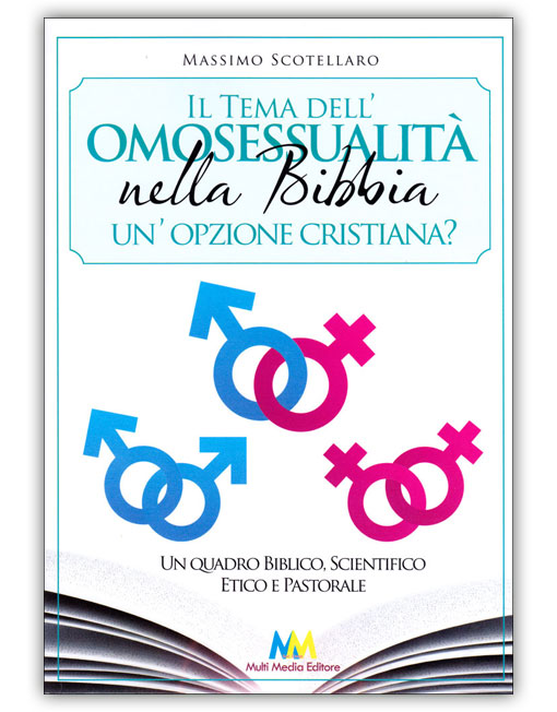 IL TEMA DELL'OMOSESSUALITÀ NELLA BIBBIA. UN'OPZIONE CRISTIANA?