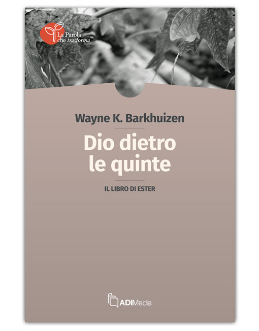 DIO DIETRO LE QUINTE - IL LIBRO DI ESTER
