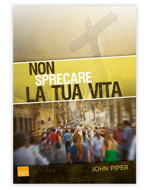 NON SPRECARE LA TUA VITA