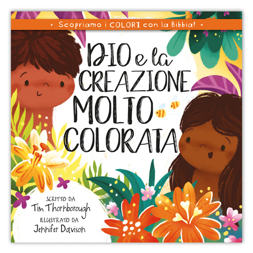 DIO E LA CREAZIONE MOLTO COLORATA Scopriamo i colori con la Bibbia