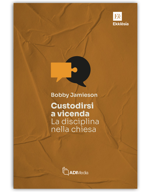 CUSTODIRSI A VICENDA: LA DISCIPLINA NELLA CHIESA - Ekklesia