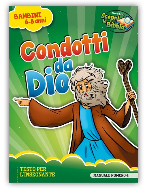 BAMBINI 6-8 INS. n. 4 - CONDOTTI DA DIO