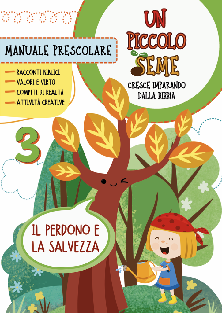 PICCOLO SEME 3 - IL PERDONO E LA SALVEZZA (Prescolare)