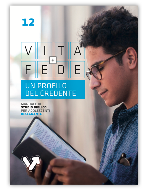 ADOLESCENTI 14-18 INSEGNANTE 12 - UN PROFILO DEL CREDENTE