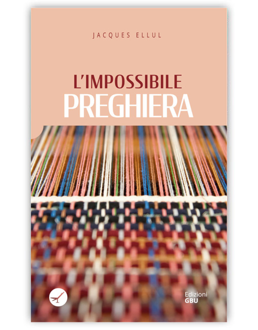 L'IMPOSSIBILE PREGHIERA - Nuova edizione