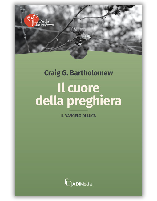 IL CUORE DELLA PREGHIERA - IL VANGELO DI LUCA [EBOOK]