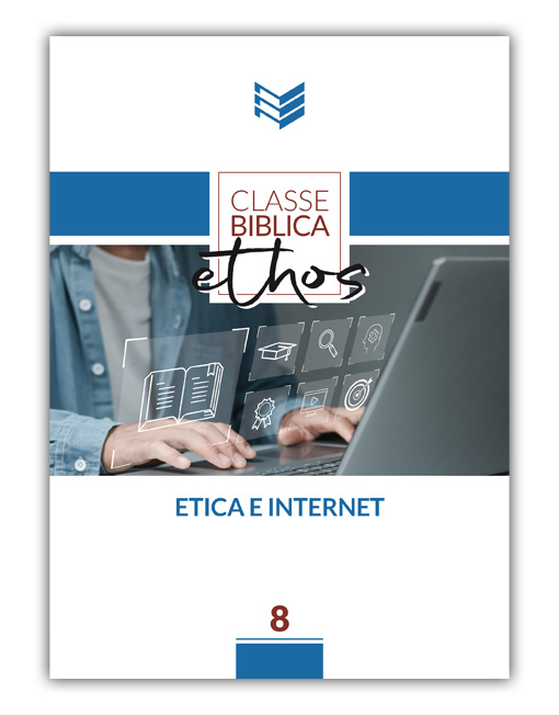 ETICA E INTERNET Classe Biblica Ethos 8 [EBOOK]