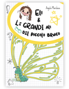 ELI E LE GRANDI ALI DEL PICCOLO BRUCO