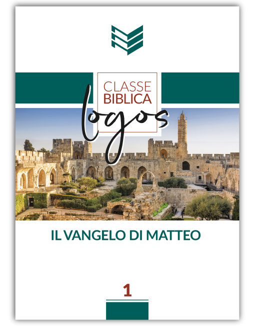 IL VANGELO DI MATTEO - CLASSE BIBLICA LOGOS 1 [EBOOK]