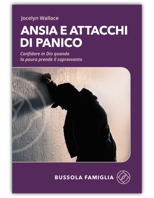 ANSIA E ATTACCHI DI PANICO - Bussola Famiglia