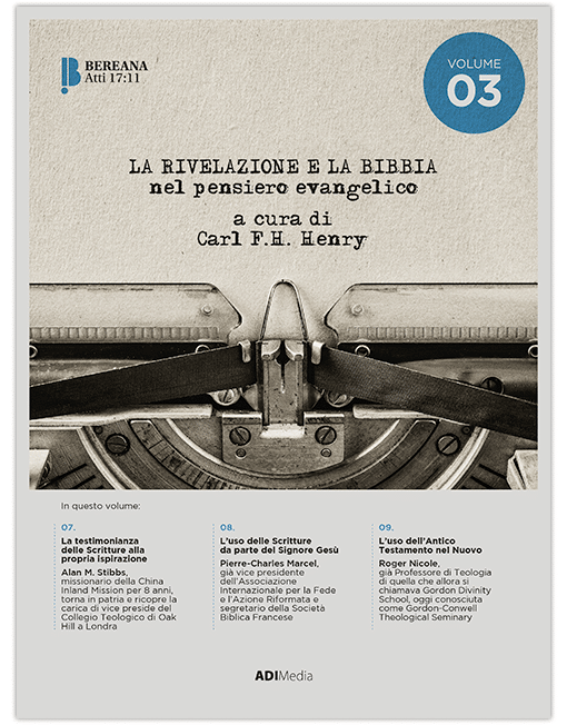 LA RIVELAZIONE E LA BIBBIA NEL PENSIERO EVANGELICO Volume 3