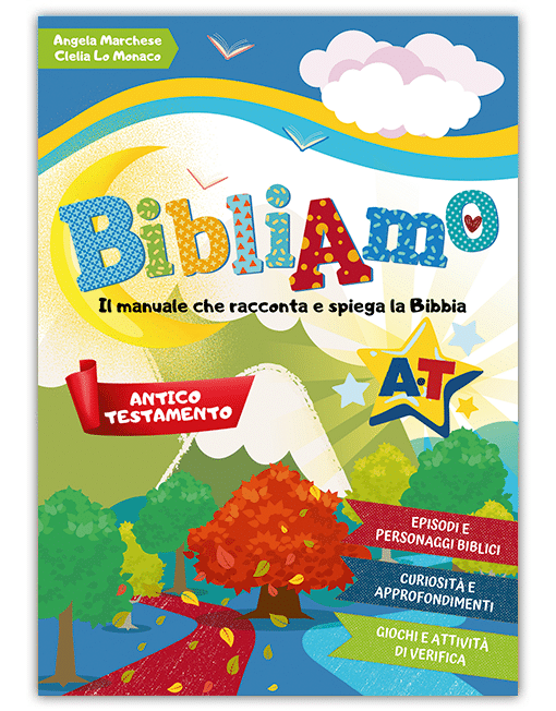 BIBLIAMO ANTICO TESTAMENTO Manuale di storie e attività