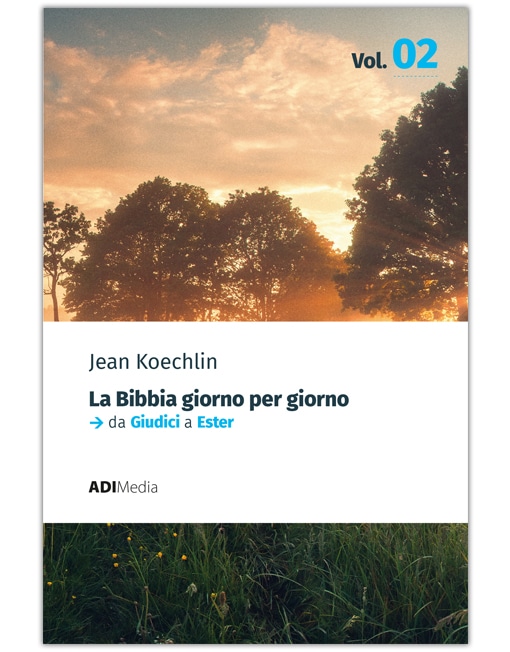 LA BIBBIA GIORNO PER GIORNO (Da Giudici a Ester) [EBOOK]