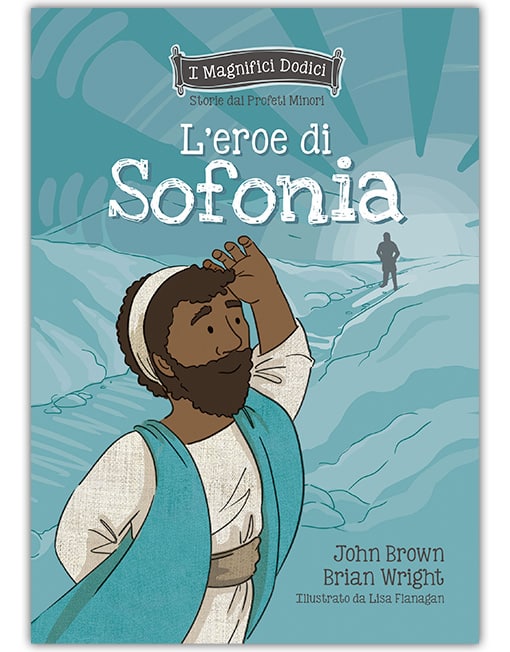 L'EROE DI SOFONIA I Magnifici Dodici