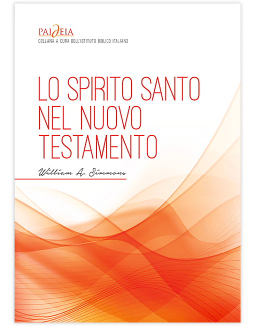 LO SPIRITO SANTO NEL NUOVO TESTAMENTO Una guida pentecostale