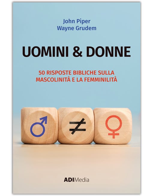 UOMINI E DONNE 50 risposte bibliche sulla mascolinità e la femminilità [EBOOK]