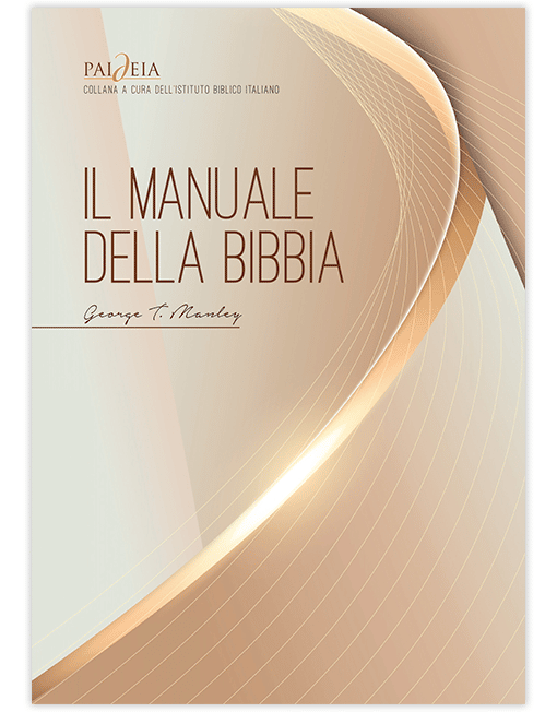 IL MANUALE DELLA BIBBIA Una Completa Introduzione alle Scritture
