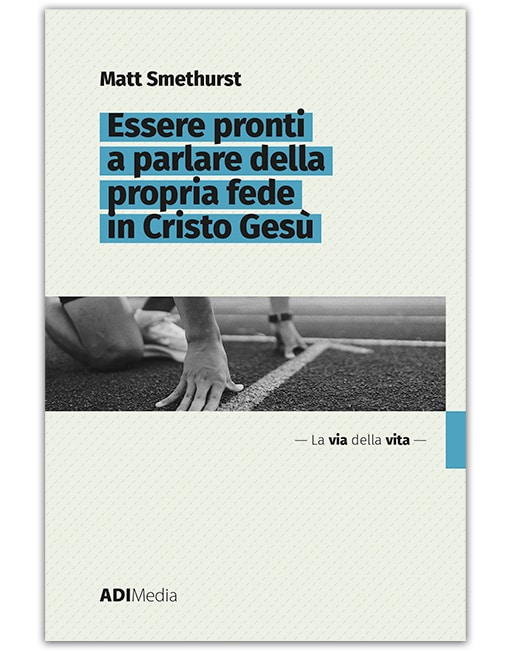 ESSERE PRONTI A PARLARE DELLA PROPRIA FEDE IN CRISTO GESÙ