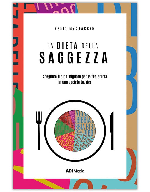 LA DIETA DELLA SAGGEZZA Il cibo migliore per la tua anima in una società tossica [EBOOK]