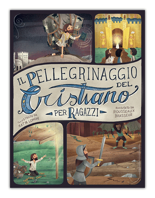 IL PELLEGRINAGGIO DEL CRISTIANO Edizione Illustrata per Ragazzi