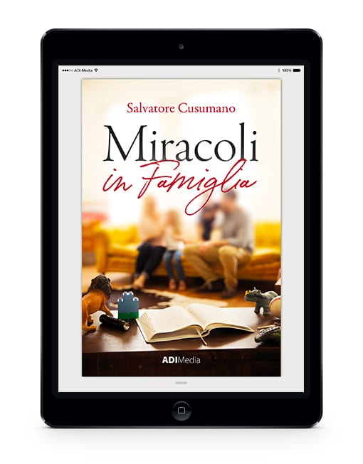 MIRACOLI IN FAMIGLIA eBook [EBOOK]