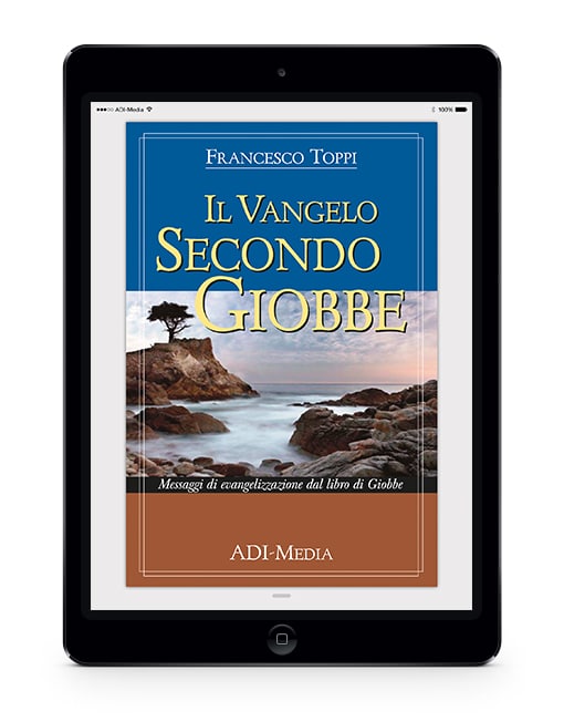 IL VANGELO SECONDO GIOBBE Messaggi di evangelizzazione dal libro di Giobbe [EBOOK]