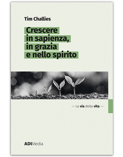 CRESCERE IN SAPIENZA, IN GRAZIA E NELLO SPIRITO