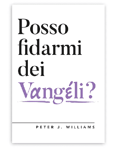 POSSO FIDARMI DEI VANGELI? Vangeli e Critica