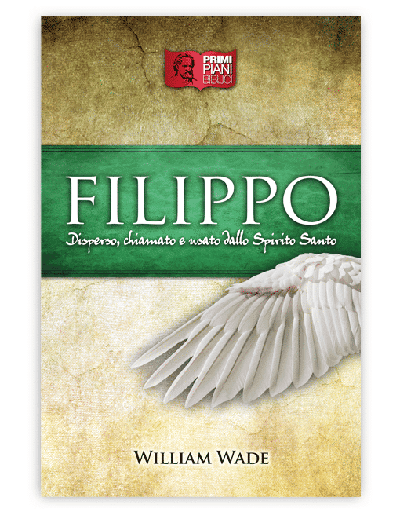 FILIPPO Disperso, chiamato e usato dallo Spirito Santo